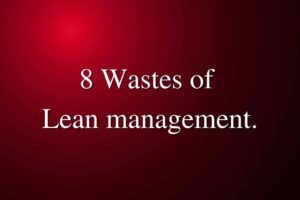 8 Wastes of Lean management