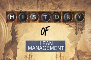 History of Lean Management.