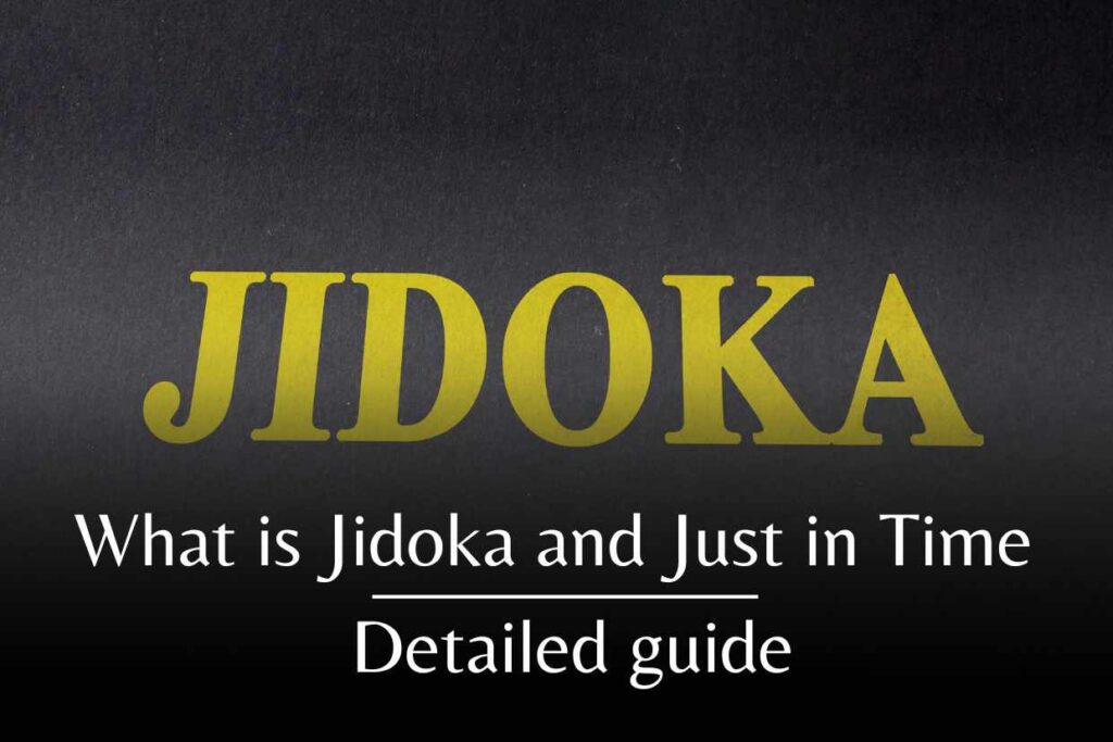 What is Jidoka and Just in Time _ Detailed guide